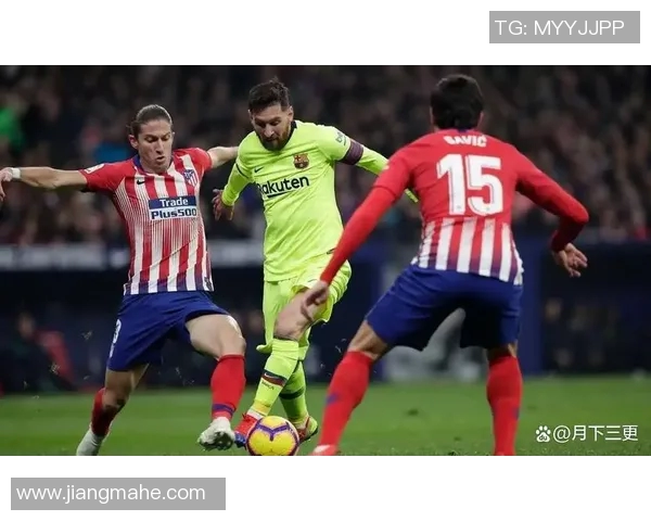 巴萨与马竞1314赛季巅峰对决回顾与精彩瞬间分析